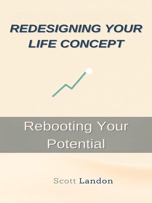 cover image of Redesigning Your Life Concept Rebooting Your Potential